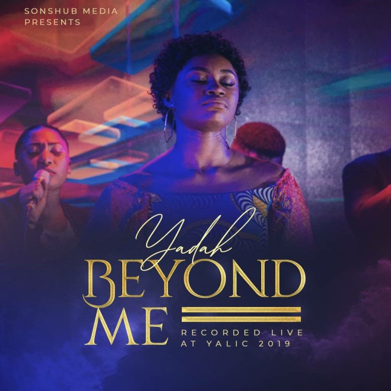 DOWNLOAD MUSIC: BEYOND ME BY YADAH