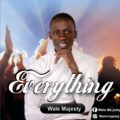 DOWNLOAD: EVERYTHING by Wale Majesty