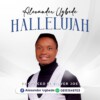 Download Mp3: Hallelujah by Ugbede Alexander