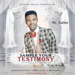 Min. Exalted: Sample your Testimony Mp3 Download
